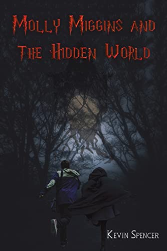 Molly Miggins And The Hidden World