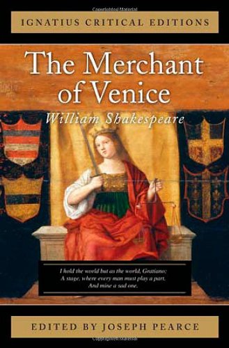 The Merchant of Venice: Ignatius Critical Editions [Paperback]