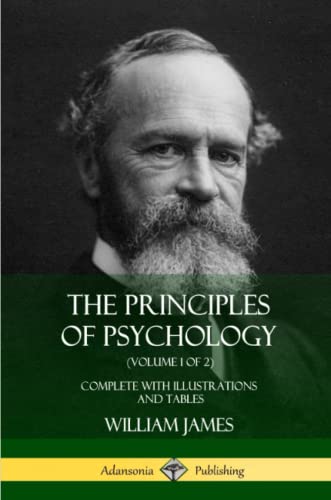 Principles of Psychology (Volume 1 Of 2)  Complete ith Illustrations and Table [Paperback]