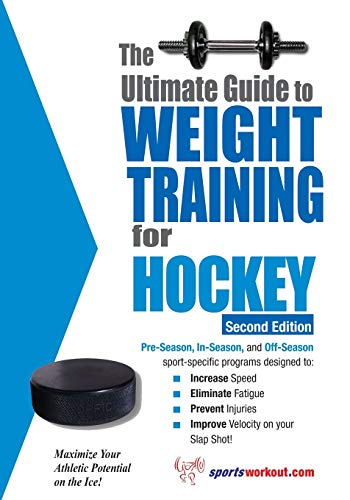 Ultimate Guide To Weight Training For Hockey (ultimate Guide To Weight Training [Paperback]