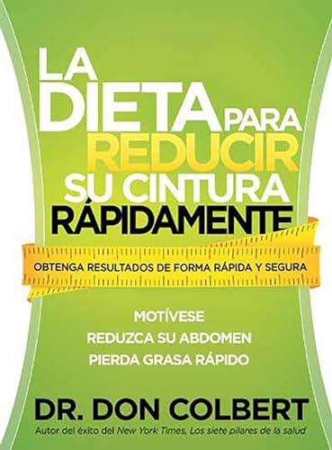 La dieta para reducir su cintura rpidamente: Obtenga resultados de forma rpida [Paperback]