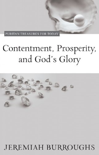 Contentment, Prosperity, and God's Glory [Paperback]