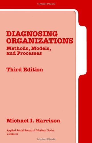 Diagnosing Organizations Methods, Models, and Processes [Hardcover]