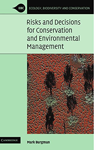 Risks and Decisions for Conservation and Environmental Management [Paperback]