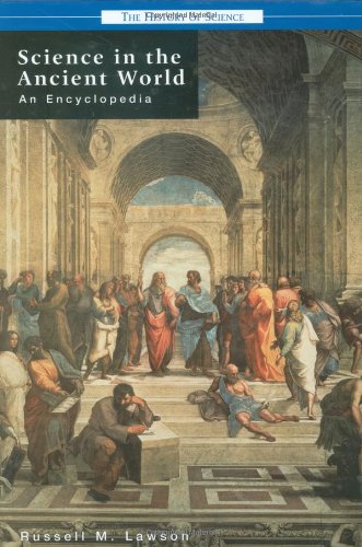 Science In The Ancient World An Encyclopedia (history Of Science) [Hardcover]