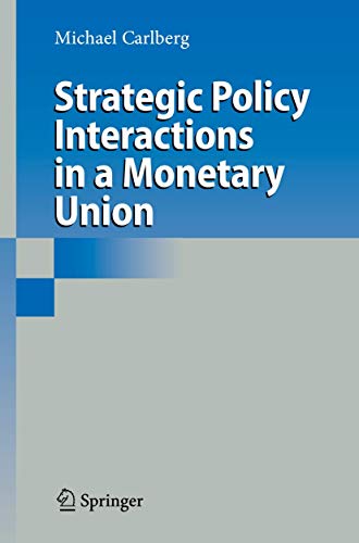 Strategic Policy Interactions in a Monetary Union [Paperback]