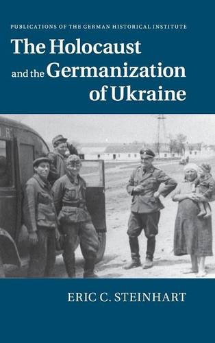 The Holocaust and the Germanization of Ukraine [Hardcover]