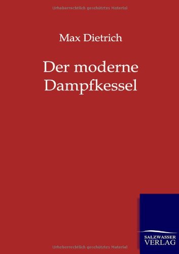 Moderne Dampfkessel [Paperback]