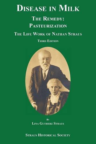 Disease In Milk The Remedy Pasteurization [Hardcover]