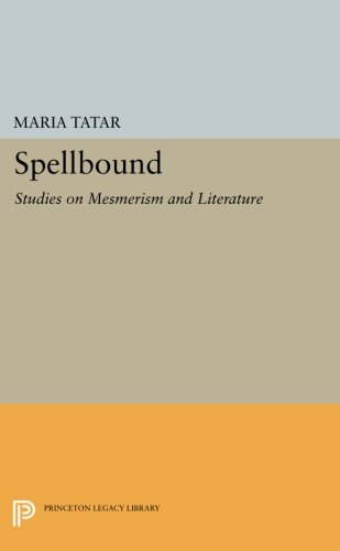 Spellbound Studies on Mesmerism and Literature [Paperback]