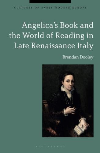 Angelica's Book and the World of Reading in Late Renaissance Italy [Paperback]