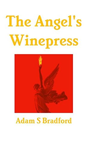 The Angel's Winepress [Hardcover]