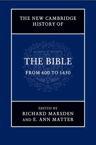 The New Cambridge History of the Bible Volume 2, From 600 to 1450 [Paperback]