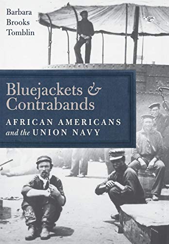 Bluejackets And Contrabands African Americans And The Union Navy [Hardcover]