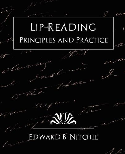 Lip-Reading Principles And Practice (new Edition) [Paperback]