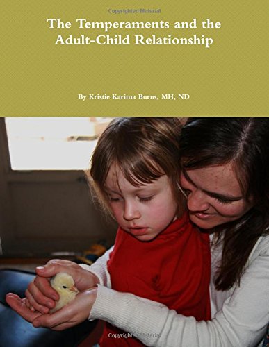 The Temperaments And The Adult-Child Relationship [Paperback]