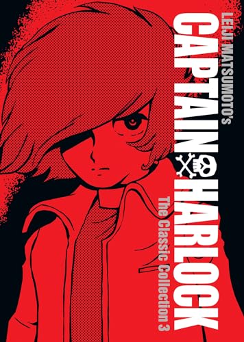 Captain Harlock: The Classic Collection Vol. 3 [Hardcover]