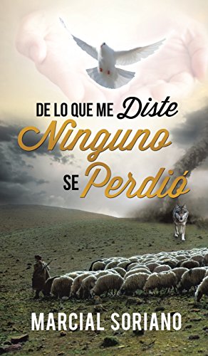 De Lo Que Me Diste Ninguno Se Perdio (spanish Edition) [Hardcover]