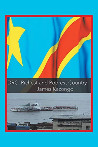 Drc Richest And Poorest Country [Paperback]