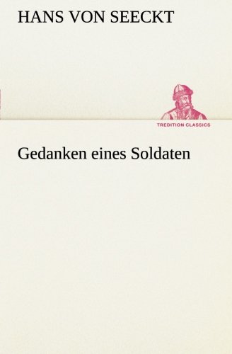 Gedanken Eines Soldaten (tredition Classics) (german Edition) [Paperback]