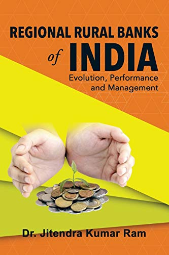 Regional Rural Banks Of India Evolution, Performance And Management [Paperback]