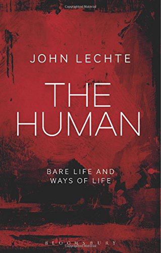 The Human Bare Life and Ways of Life [Hardcover]