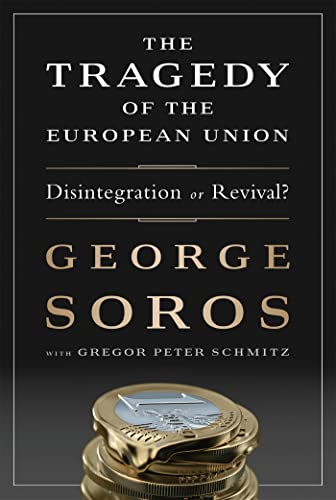 The Tragedy of the European Union: Disintegration or Revival? [Hardcover]