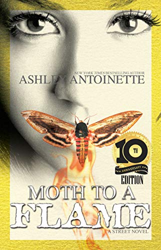 Moth to a Flame: Tenth Anniversary Edition [Paperback]