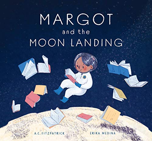 Margot and the Moon Landing [Hardcover]