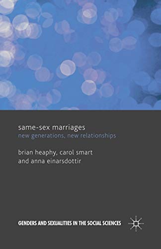 Same Sex Marriages Ne Generations, Ne Relationships [Paperback]