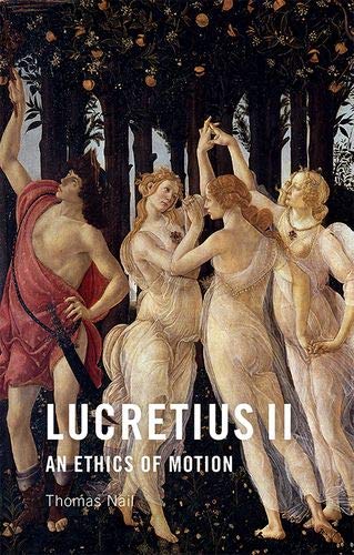 Lucretius II An Ethics of Motion [Hardcover]