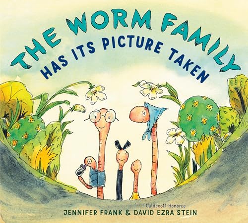 The Worm Family Has Its Picture Taken [Hardcover]