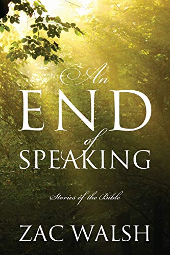 An End Of Speaking Stories Of The Bible [Paperback]