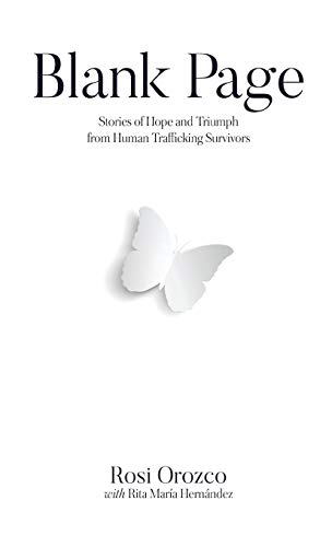 Blank Page  Stories of Triumph from Human Trafficking Survivors [Hardcover]