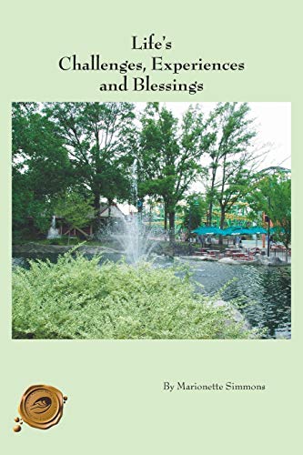 Life's Challenges, Experiences And Blessings [Paperback]