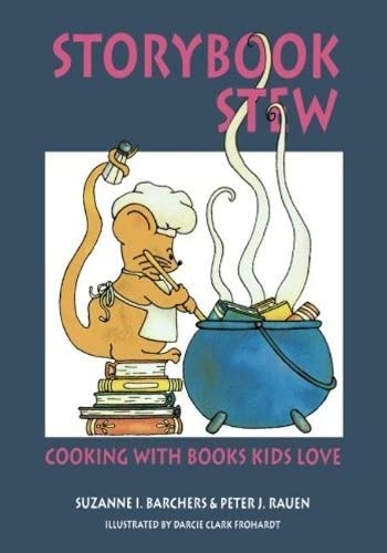 Storybook Stew Cooking with Books Kids Love [Paperback]