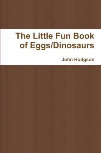 The Little Fun Book Of Eggs/dinosaurs [Paperback]