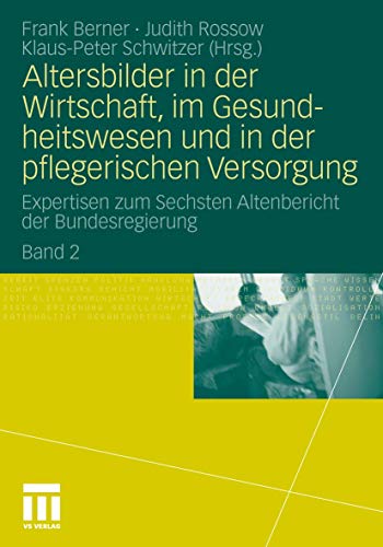 Altersbilder in der Wirtschaft, im Gesundheitswesen und in der pflegerischen Ver [Paperback]