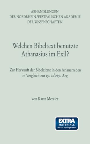 Welchen Bibeltext benutzte Athanasius im Exil?: Zur Herkunft der Bibelzitate in  [Paperback]