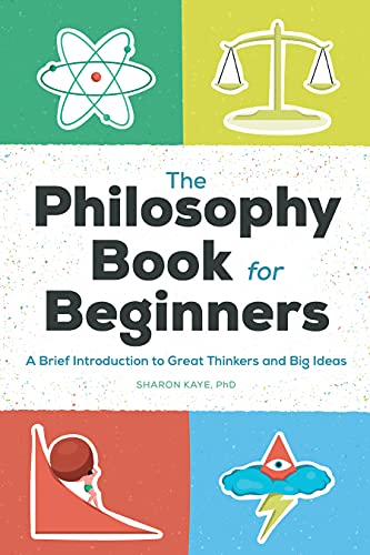 The Philosophy Book for Beginners: A Brief In