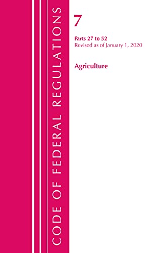 Code of Federal Regulations, Title 07 Agriculture 27-52, Revised as of January 1 [Paperback]