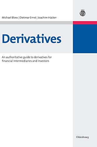 Derivatives An Authoritative Guide To Derivatives For Financial Intermediaries  [Hardcover]