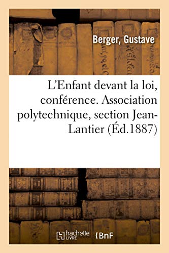 Enfant Devant la Loi, Confrence. Association Polytechnique, Section Jean-Lantie [Paperback]