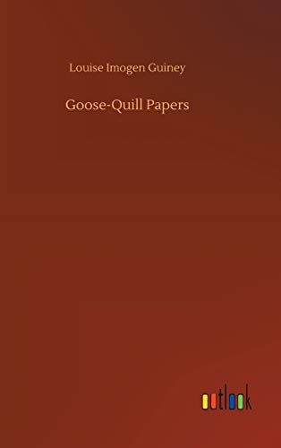 Goose-Quill Papers