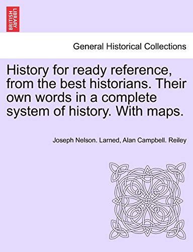 History For Ready Reference, From The Best Historians. Their On Words In A Comp [Paperback]