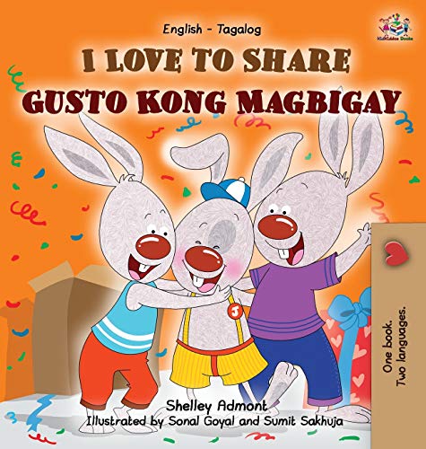 I Love To Share Gusto Kong Magbigay English Tagalog Bilingual Edition (english  [Hardcover]