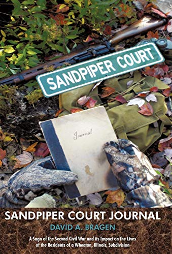 Sandpiper Court Journal  A Saga of the Second Civil War and its Impact on the L [Hardcover]