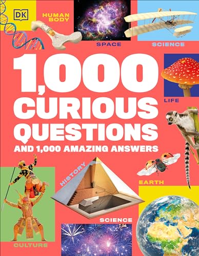 1,000 Curious Questions: And 1,000 Amazing Answers [Hardcover]