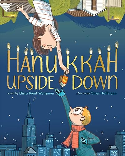 Hanukkah Upside Down: A Picture Book [Hardcover]