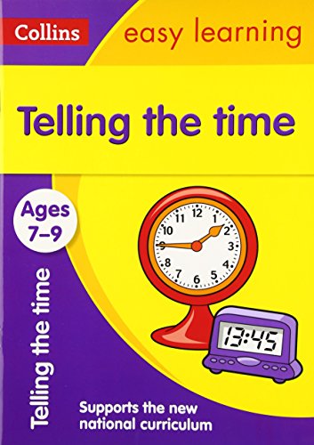 Collins Easy Learning Age 7-11 — Telling Time Ages 7-9: New Edition [Paperback]